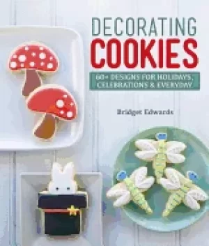 Image of decorating cookies 60 designs for holidays celebrations and everyday