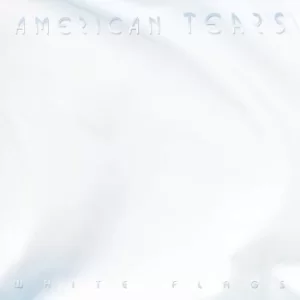Image of White Flags by American Tears CD Album
