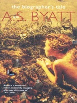 Image of The Biographers Tale by A S Byatt Book