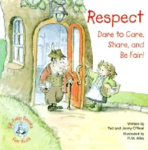 Image of respect dare to care share and be fair
