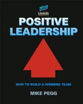 Image of Positive Leadership by Mike Pegg Paperback
