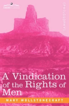 Image of Vindication of the Rights of Men by Mary Wollstonecraft Paperback