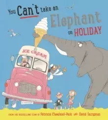 Image of You Can't Take an Elephant on Holiday