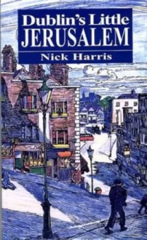 Image of Dublins Little Jerusalem by Nick Harris Paperback