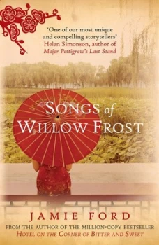 Image of Songs of Willow Frost by Jamie Ford Paperback