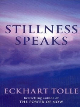 Image of Stillness Speaks by Eckhart Tolle Paperback