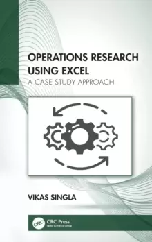 Image of Operations Research Using Excel : A Case Study Approach