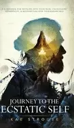 Image of journey to the ecstatic self a workbook for settling into your skin cultiva