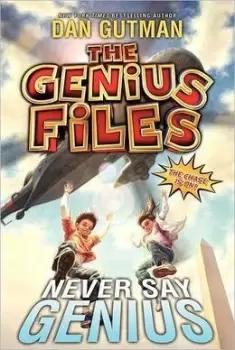 Image of The Genius Files #2: Never Say Genius by Dan Gutman