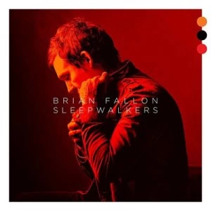 image of Sleepwalkers by Brian Fallon CD Album