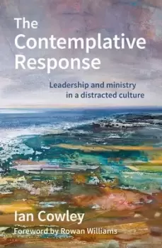 Image of The contemplative response by Ian Cowley