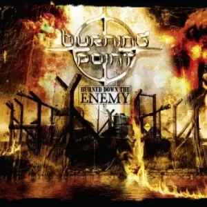 Image of Burned Down the Enemy by Burning Point CD Album