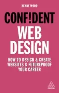 Image of confident web design how to design and create websites and futureproof your