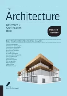 Image of The Architecture Reference & Specification Book updated & revised : Everything Architects Need to Know Every Day