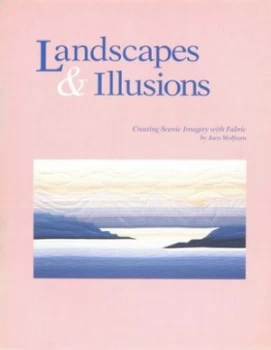 Image of Landscapes and Illusions by Joen Wolfrom Book