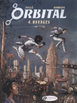Image of Orbital. 4 Ravages by Sylvain Runberg Paperback