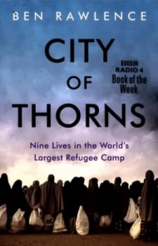 Image of City of Thorns by Ben Rawlence Paperback