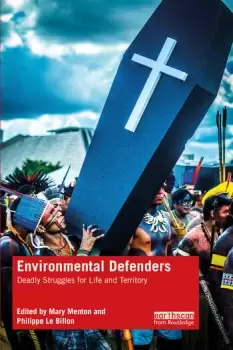 Image of Environmental DefendersDeadly Struggles for Life and Territory