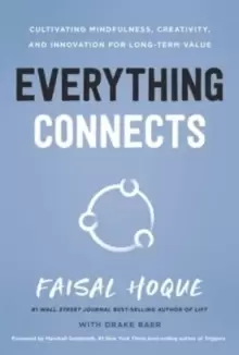 Image of Everything Connects : Cultivating Mindfulness, Creativity, and Innovation for Long-Term Value (Second Edition)