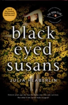 Image of Black-Eyed Susans by Julia Heaberlin Hardback