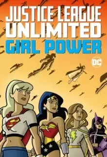 Image of Justice League Unlimited: Girl Power