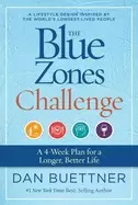 Image of blue zones challenge a 4 week plan for a longer better life