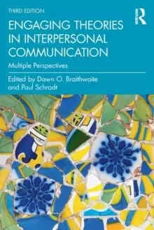 Image of Engaging Theories in Interpersonal Communication : Multiple Perspectives
