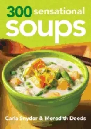 Image of 300 sensational soups