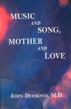 Image of Music and Song Mother and Love by John Diamond Paperback