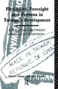 Image of Flexibility, Foresight and Fortuna in Taiwans Development