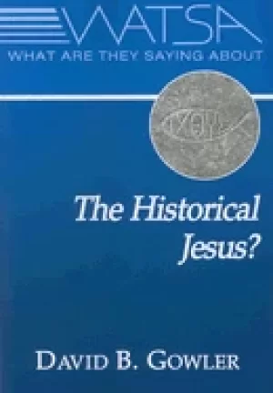 Image of what are they saying about the historical jesus