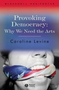 Image of Provoking Democracy by Caroline Levine Paperback