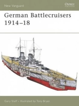 Image of German Battlecruisers 1914-18 by Gary Staff Paperback