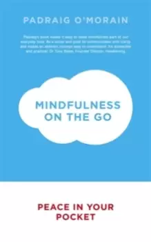 Image of Mindfulness on the Go : Peace in Your Pocket