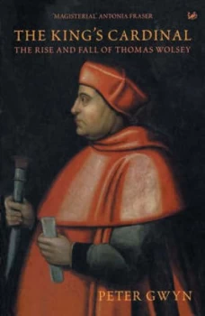 Image of The Kings Cardinal by Peter J Gwyn Paperback