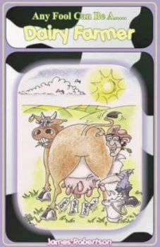 Image of Any Fool Can Be a Dairy Farmer by Lesley Ellis Paperback