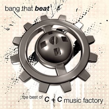 Image of C+C Music Factory - Bang That Beat CD