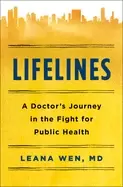 Image of lifelines a doctors journey in the fight for public health