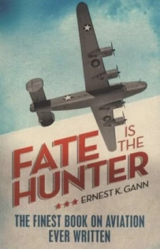 Image of Fate Is the Hunter by Ernest K. Gann Paperback