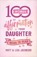 Image of 100 words of affirmation your daughter needs to hear