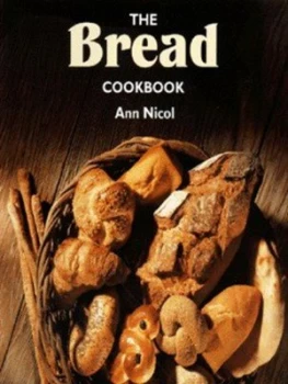 Image of The Bread Cookbook by Ann Nicol Book
