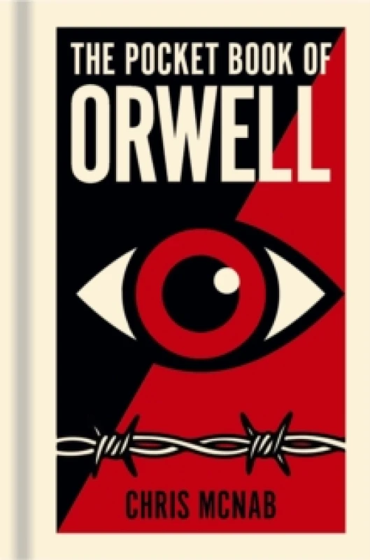 Image of The Pocket Book of Orwell : A Concise Introduction to Orwells Writings and Ideas Hardback