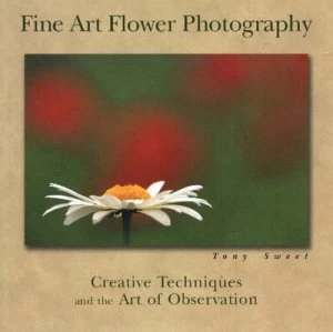 Image of Fine Art Flower Photography by Tony Sweet Paperback