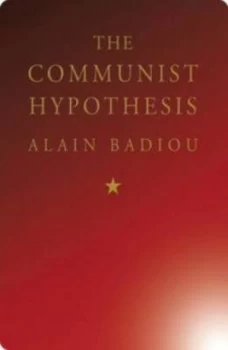 Image of The Communist Hypothesis by Alain Badiou Hardback