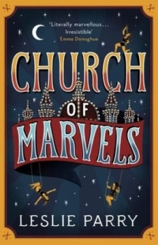 Image of Church of Marvels by Leslie Parry Hardback