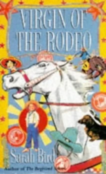 Image of Virgin of the Rodeo by Sarah Bird Paperback