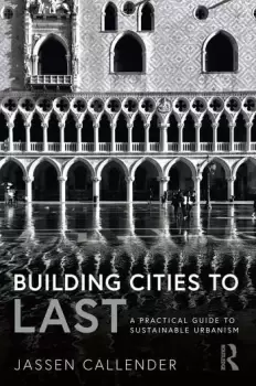 Image of Building Cities to LASTA Practical Guide to Sustainable Urbanism