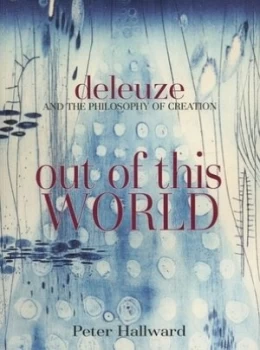 Image of Out of This World by Peter Hallward Paperback