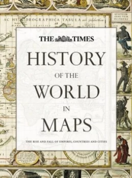 Image of The Times History of the World in Maps Hardback
