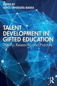 Image of Talent Development in Gifted Education : Theory, Research, and Practice